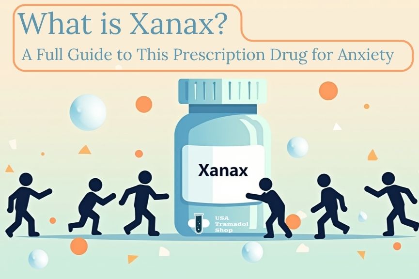 What is Xanax? A Full Guide to This Prescription Drug for Anxiety